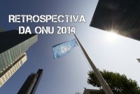 A Retrospectiva da ONU 2014 relembra acontecimentos globais destacados na imprensa internacional – e também aqueles que foram esquecidos por grande parte da opinião pública.