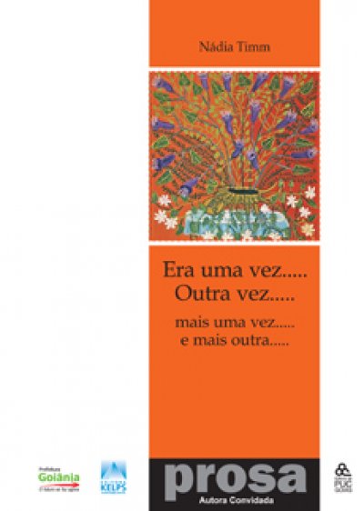 Era uma vez... Outra vez...Mais uma vez... E mais outra...